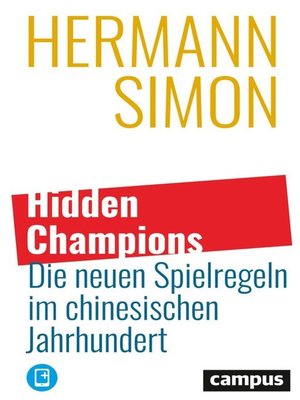 cover image of Hidden Champions – Die neuen Spielregeln im chinesischen Jahrhundert